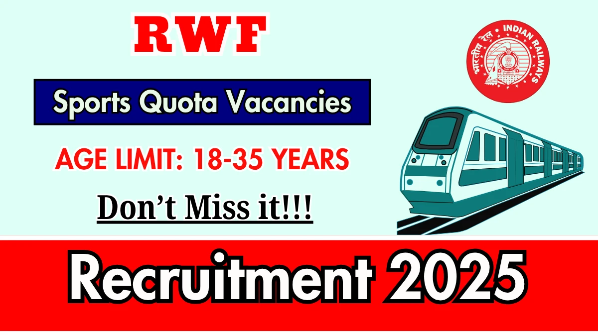 RWF Sports Quota Recruitment 2025 - Apply Offline for 05 Posts