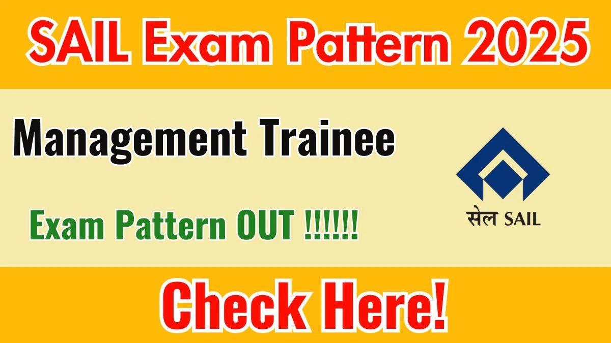 SAIL Management Trainee Exam Pattern 2025