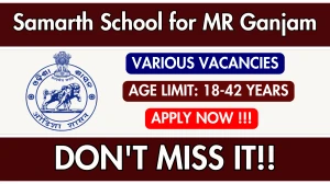 Samarth School for MR Ganjam Recruitment 2025 - Apply Offline for 09 Attendant, Warden and More Posts