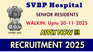 Sardar Vallabh Bhai Patel Hospital Senior Residents Recruitment 2025 – Walk in for 04 Posts Sardar Vallabh Bhai Patel Hospital Senior Residents Recruitment 2025 – Walk in for 04 Posts