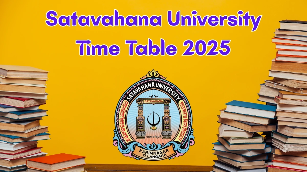 Satavahana University Time Table 2025 Announced for B.Sc and BCA @ satavahana.ac.in Details Here