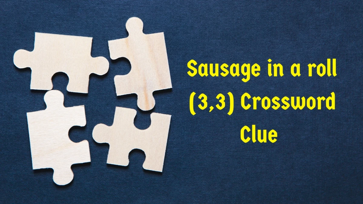 Sausage in a roll Crossword Clue Irish Daily Mail Quick (3,3) letters Answer