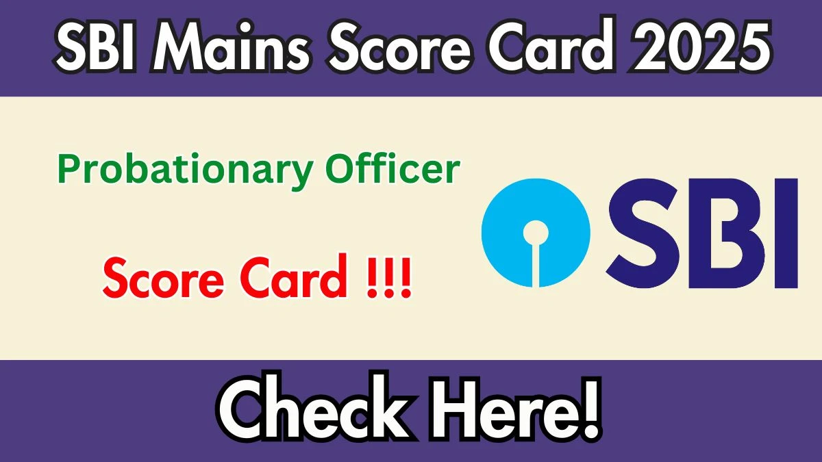 SBI PO Mains Score Card 2025 - Download PDF at sbi.bank.in