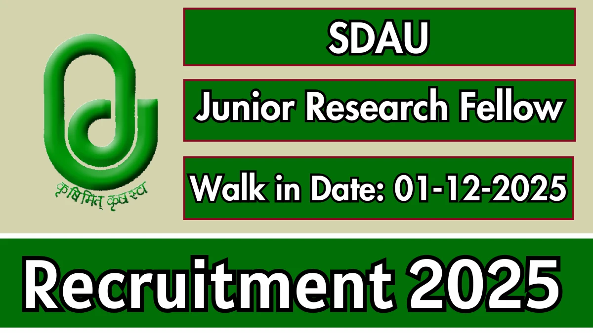 SDAU Junior Research Fellow Recruitment 2025 – Walk in