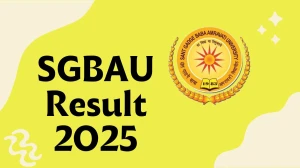 SGBAU Result 2025 Out at sgbau.ac.in Direct Link to Download 2nd Semester Result