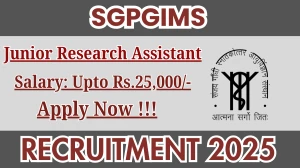 SGPGIMS Junior Research Assistant Recruitment 2025 - Apply Offline