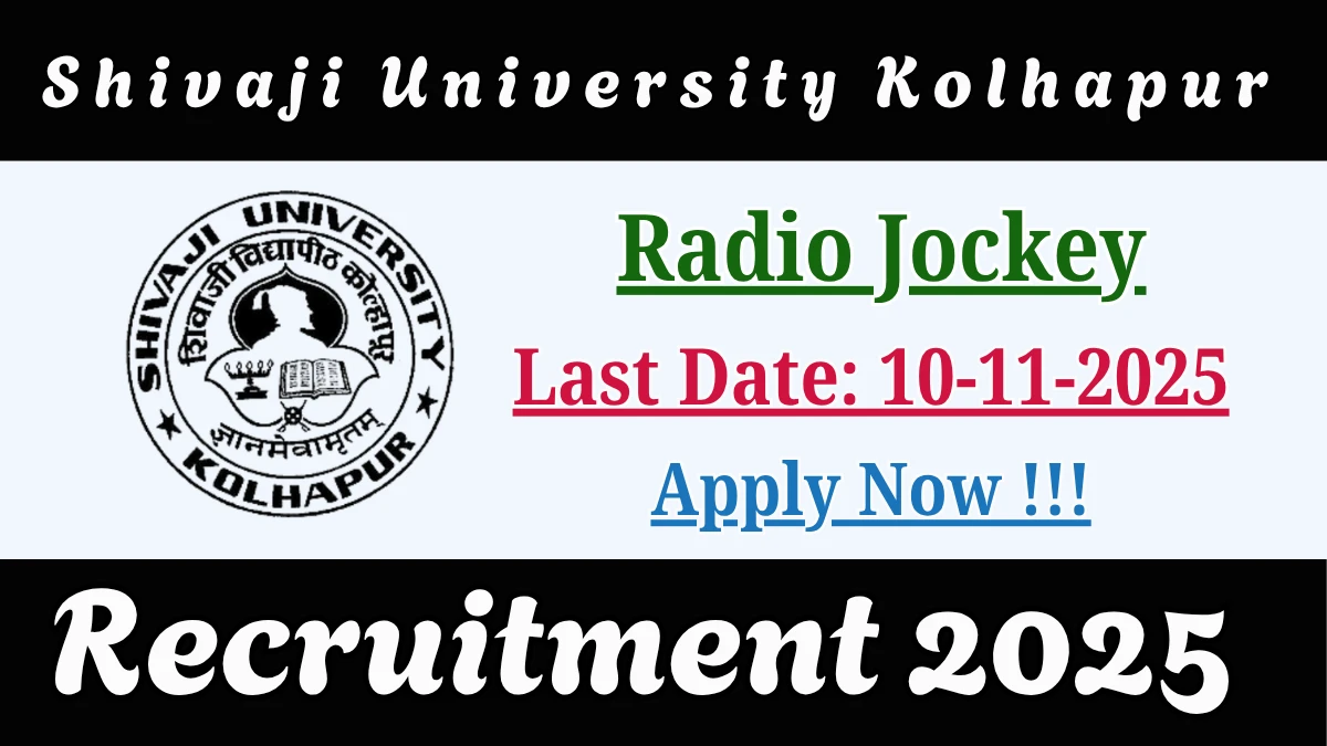 Shivaji University Kolhapur Radio Jockey Recruitment 2025 - Apply Online