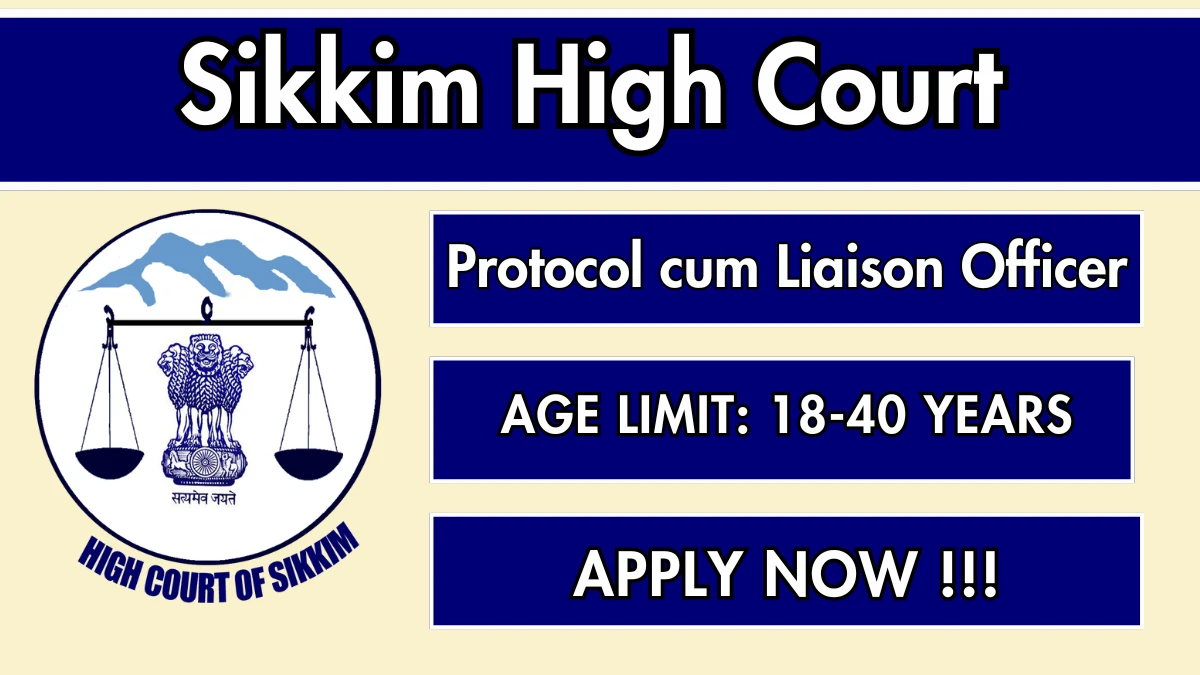 Sikkim High Court Protocol cum Liaison Officer Recruitment 2025 - Apply Offline
