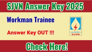 SJVN Workman Trainee 2025 Answer Key Out: Direct Link at sjvn.nic.in