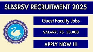 SLBSRSV Guest Faculty Recruitment 2025 - Apply Offline