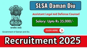 SLSA Daman Diu Assistant Legal Aid Defense Counsel Recruitment 2025 - Apply Offline