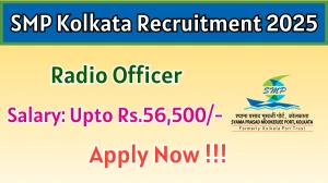 SMP Kolkata Radio Officer Recruitment 2025 – Apply Offline SMP Kolkata Radio Officer Recruitment 2025 – Apply Offline