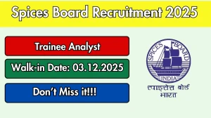 Spices Board Trainee Analyst Recruitment 2025 – Walk in