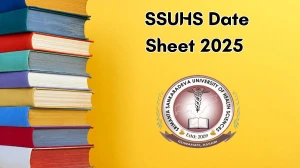 SSUHS Date Sheet 2025 Announced For MPT, B.Sc @ ssuhs.in Details Here