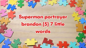 Superman portrayer brandon 7 Little Words 5 letters Answer