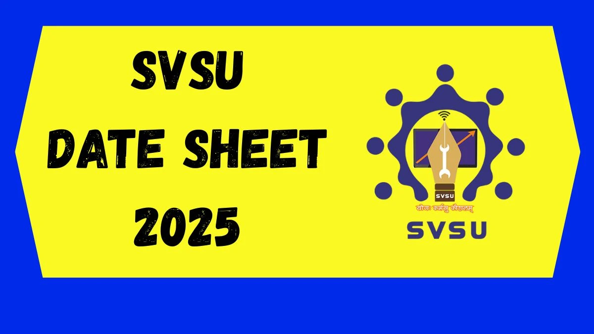 SVSU Date Sheet 2025 Announced For Ph.D @ svsu.ac.in Details Here