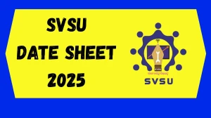 SVSU Date Sheet 2025 Announced For Ph.D @ svsu.ac.in Details Here