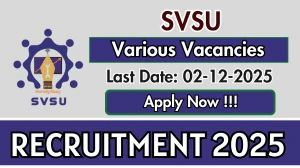 SVSU Recruitment 2025 - Apply Offline for 12 Skill Professor, Laboratory Technician and More Posts