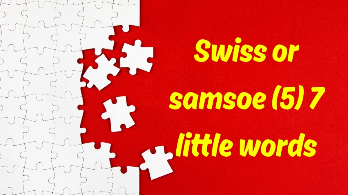 Swiss or samsoe 7 Little Words 5 letters Answer