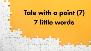 Tale with a point 7 Little Words 7 letters Answer
