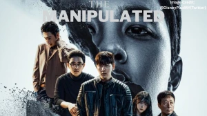 The Manipulated Episode 9-10 OTT Release Date and Time: When and Where to Watch ...