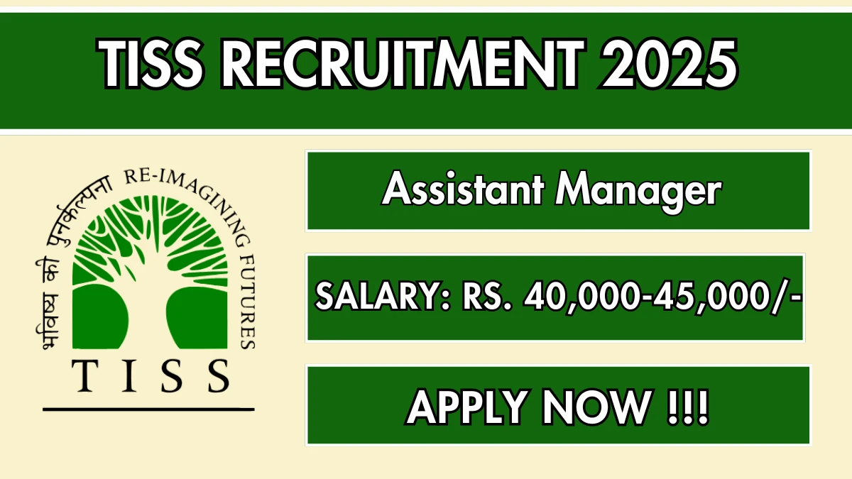 TISS Assistant Manager Recruitment 2025 – Apply Online for 01 Posts