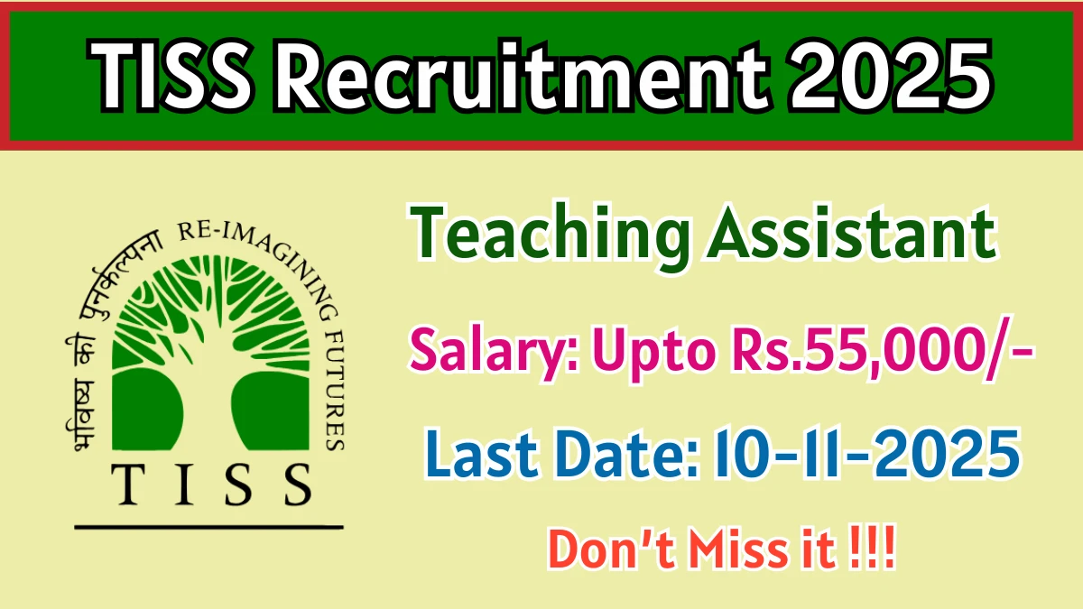 TISS Teaching Assistant Recruitment 2025 - Apply Offline