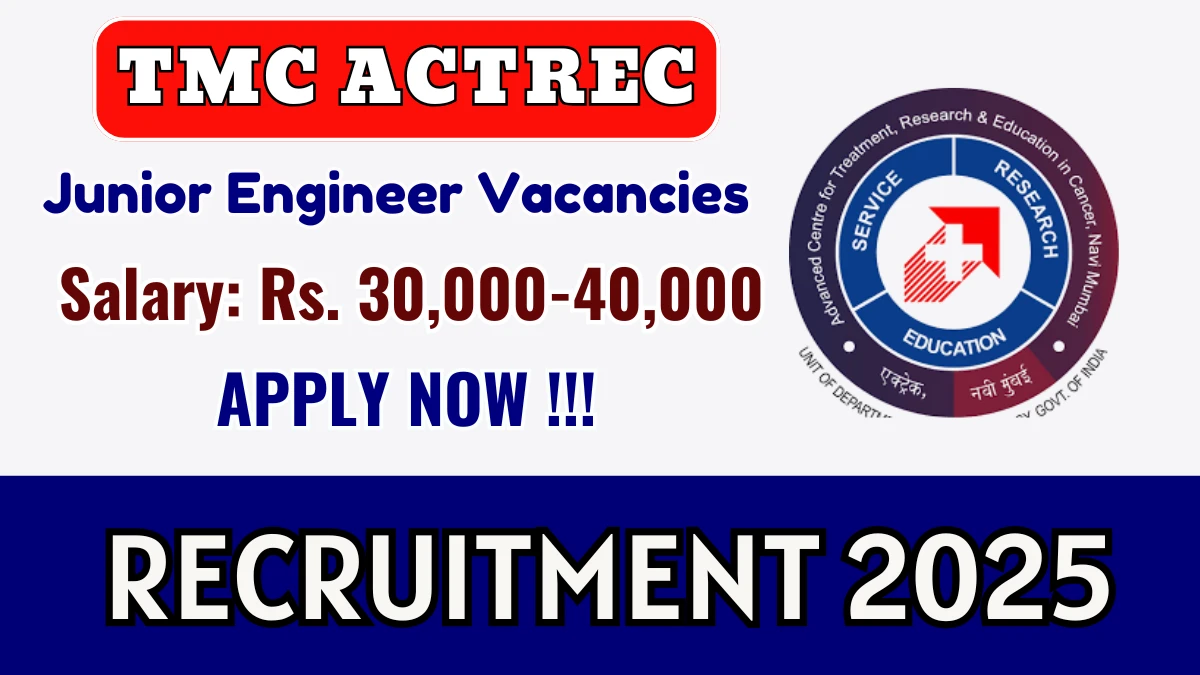 TMC ACTREC Junior Engineer Recruitment 2025 – Walk in