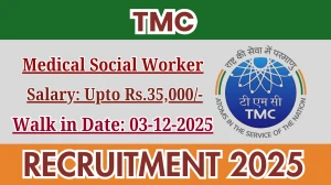 TMC Medical Social Worker Recruitment 2025 – Walk in
