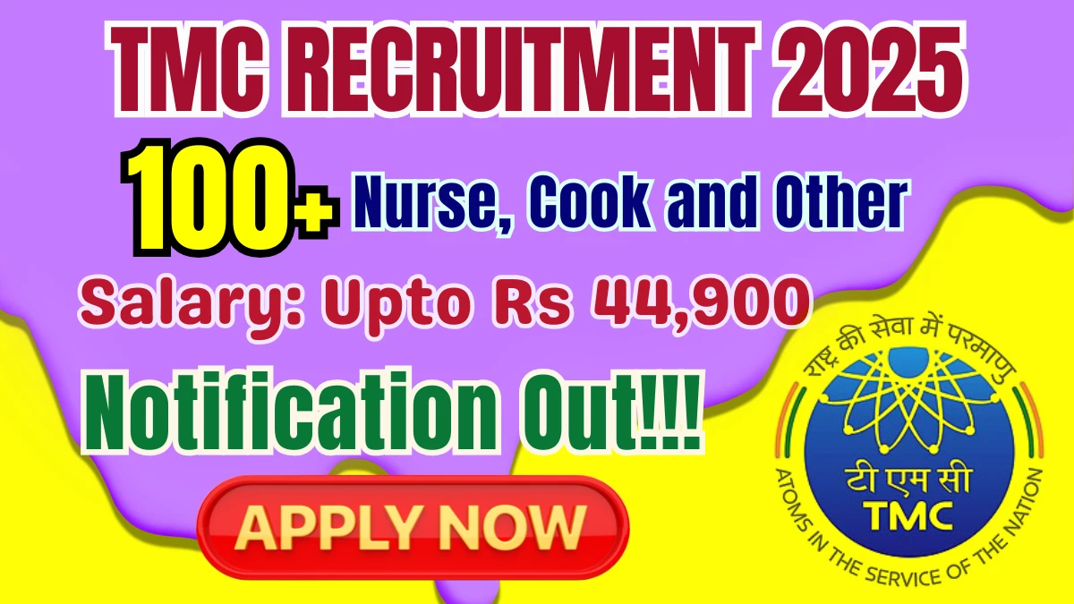 TMC Recruitment 2025 - Apply Online for 185 Nurse, Cook and Other Posts