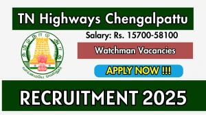 TN Highways Chengalpattu Watchman Recruitment 2025 - Apply Offline for 01 Posts TN Highways Chengalpattu Watchman Recruitment 2025 - Apply Offline for 01 Posts