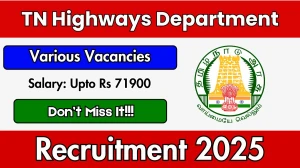 TN Highways Department Recruitment 2025 - Apply Offline for 37 Office Assistant, Watchman and Other Posts