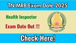 TN MRB Health Inspector Exam Date 2025 Out for 1429 Posts at mrb.tn.gov.in Check Details Here TN MRB Health Inspector Exam Date 2025 Out for 1429 Posts at mrb.tn.gov.in Check Details Here