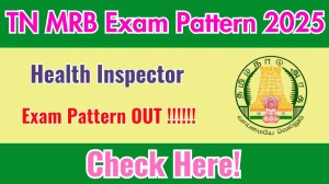 TN MRB Health Inspector Exam Pattern 2025 TN MRB Health Inspector Exam Pattern 2025