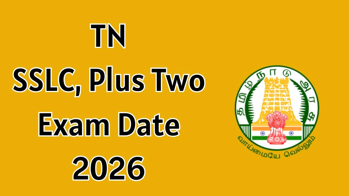 TN SSLC, Plus Two Exam Date 2026 Out dge.tn.gov.in Check Exam Date Here