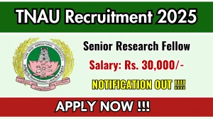 TNAU Senior Research Fellow Recruitment 2025 – Walk in TNAU Senior Research Fellow Recruitment 2025 – Walk in