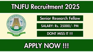 TNJFU Senior Research Fellow Recruitment 2025 - Apply Offline TNJFU Senior Research Fellow Recruitment 2025 - Apply Offline