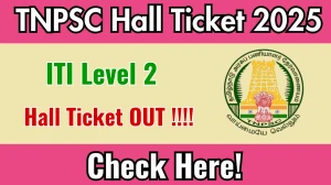 TNPSC ITI Level 2 Hall Ticket 2025 OUT – Download at tnpsc.gov.in
