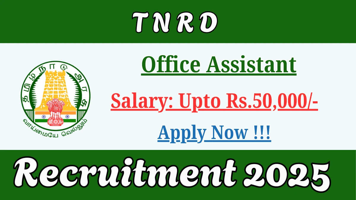 TNRD Office Assistant Recruitment 2025 - Apply Offline