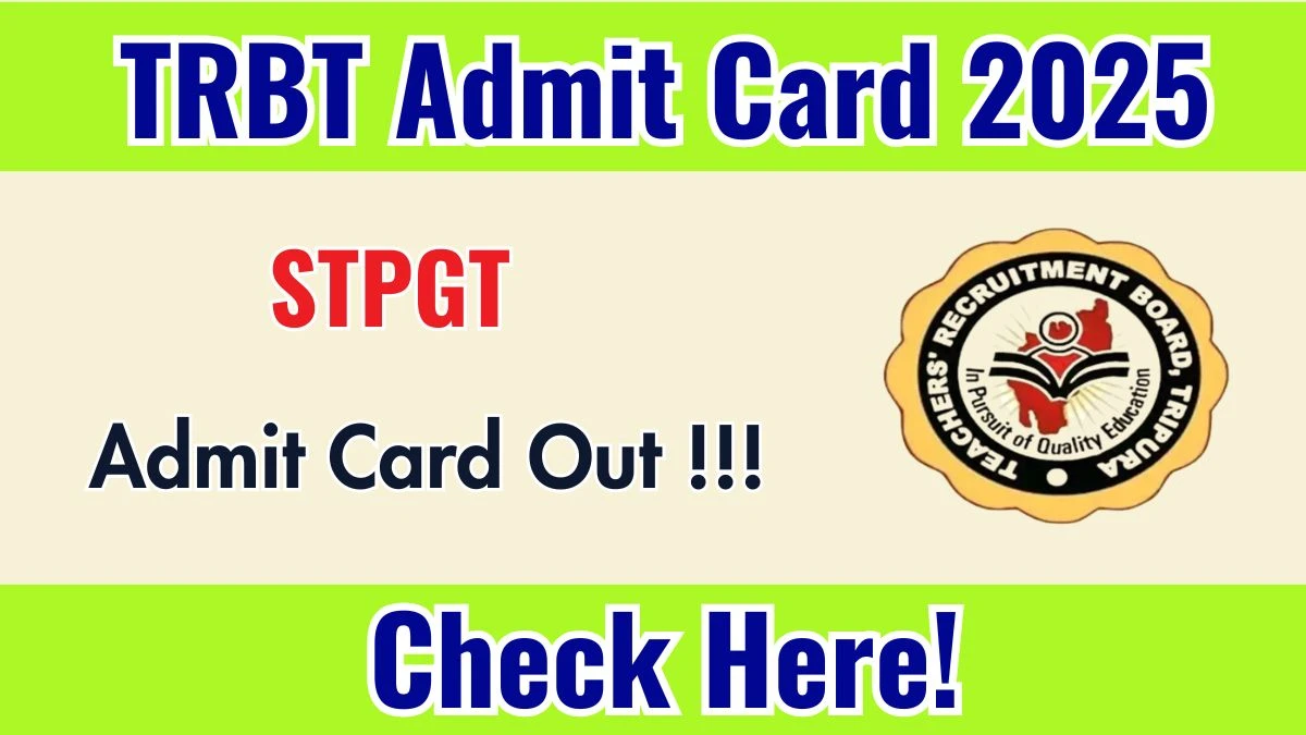 TRBT STPGT Admit Card 2025 - Download Here