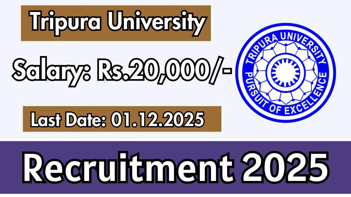 Tripura University Project Assistant Recruitment 2025 - Apply Offline for 1 Posts