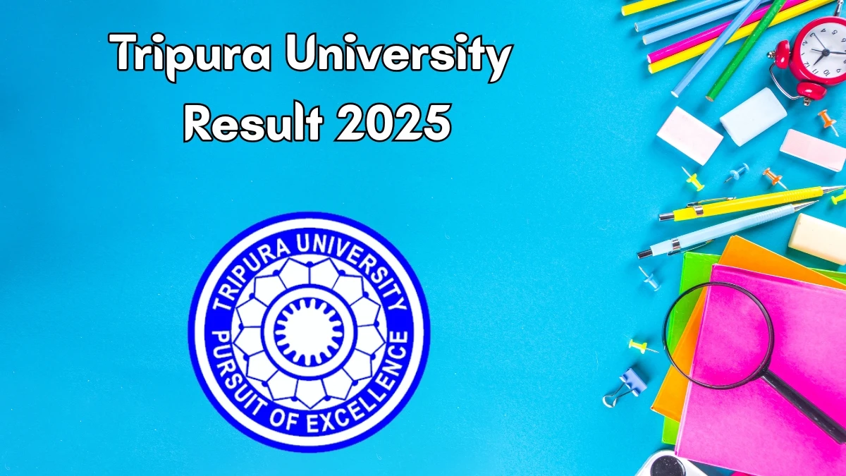 Tripura University Result 2025 Out at tripurauniv.ac.in Direct Link to Download 6th Semester Result