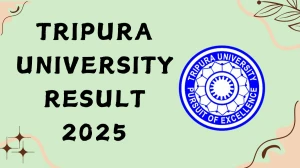 Tripura University Result 2025 Out at tripurauniv.ac.in Direct Link to Download B.V.Sc and M.Com Result