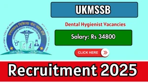 UKMSSB Dental Hygienist Recruitment 2025 - Apply Online for 30 Posts