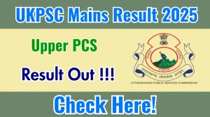 UKPSC Upper PCS Mains Result 2025 OUT (Direct Link) - Download Scorecard @psc.uk.gov.in UKPSC Upper PCS Mains Result 2025 OUT (Direct Link) - Download Scorecard @psc.uk.gov.in