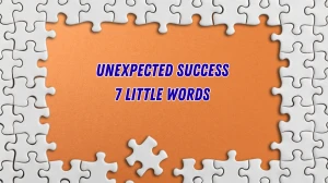 Unexpected success 7 Little Words 7 letters Answer