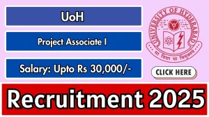 UoH Project Associate I Recruitment 2025 - Apply Offline for 05 Posts