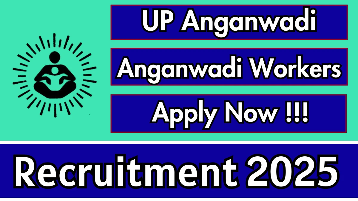 UP Anganwadi Anganwadi Workers Recruitment 2025 - Apply Online for 12 Posts