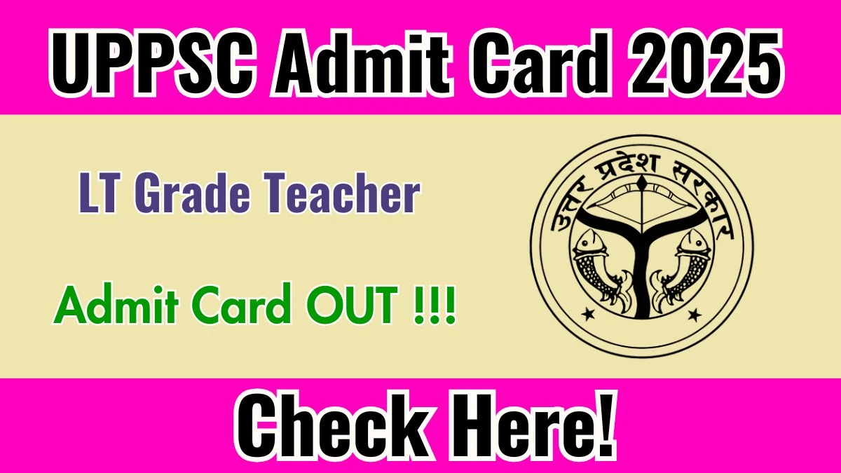 UP LT Grade Teacher Admit Card 2025 - Download Here
