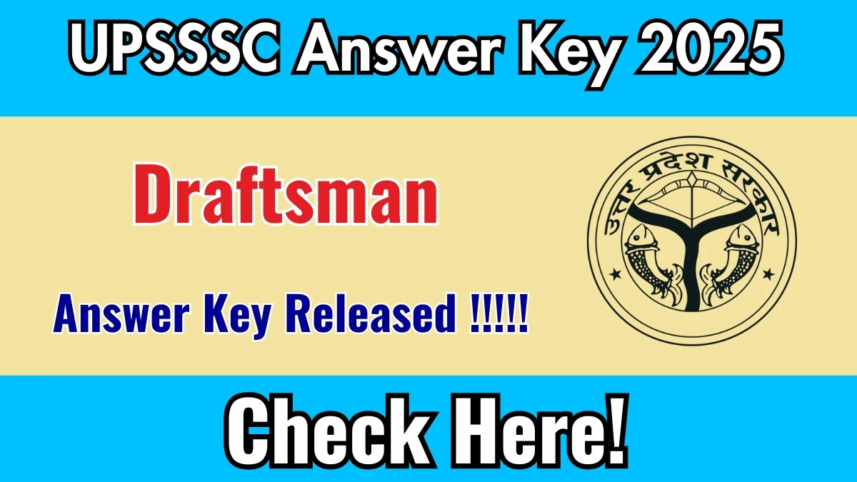 UPSSSC Draftsman Answer Key 2025 Released – Download at upsssc.gov.in